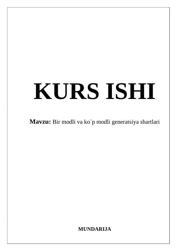 Bir modli va ko`p modli generatsiya shartlari 1