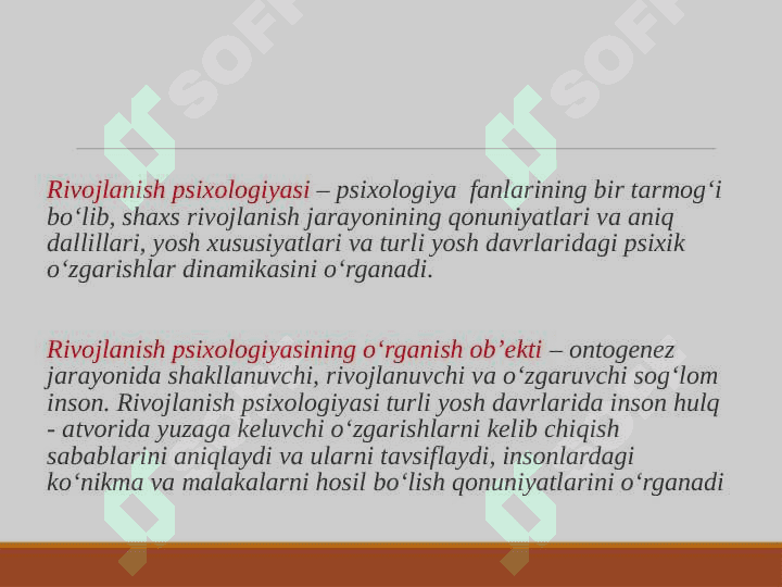 Rivojlanish psixologiyasi fanining  predmeti, maqsadi. 2