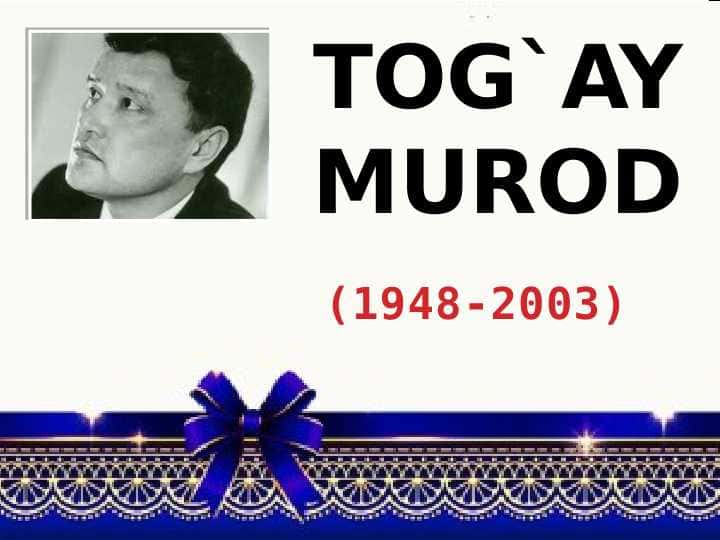 Tog`ay Murod (1948-2003) 1