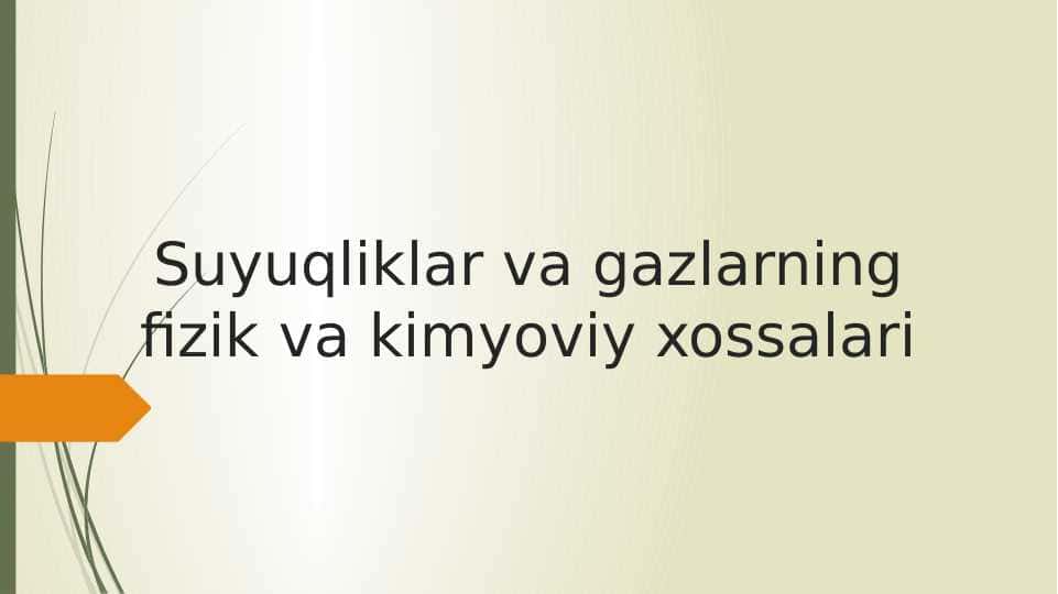 Suyuqliklar va gazlarning fizik va kimyoviy xossalari