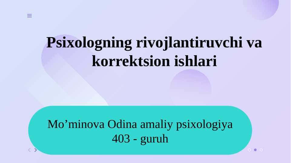 Psixologning rivojlantiruvchi va korrektsion ishlari SLAYD