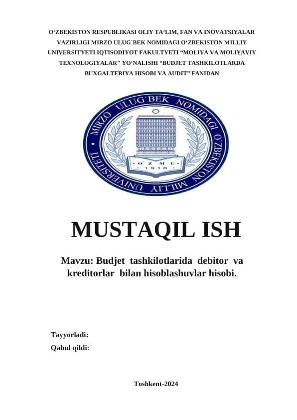 Budjet  tashkilotlarida  debitor  va  kreditorlar  bilan hisoblashuvlar hisobi. 1