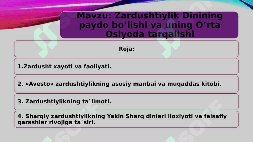 Zardushtiylik Dinining paydo bo’lishi va uning O’rta Osiyoda tarqalishi 2