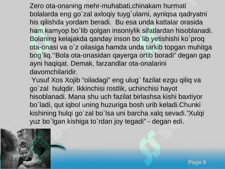 Oilada bolalarni muvaffaqiyatli tarbiyalash shartlari 6