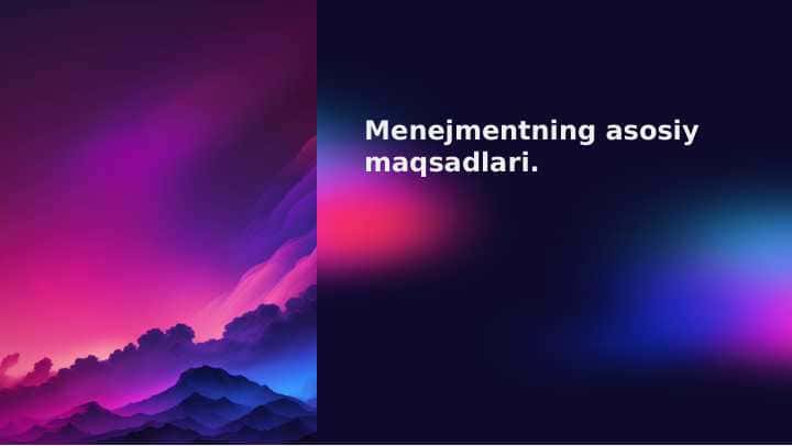Menejmentning asosiy maqsadlari 1