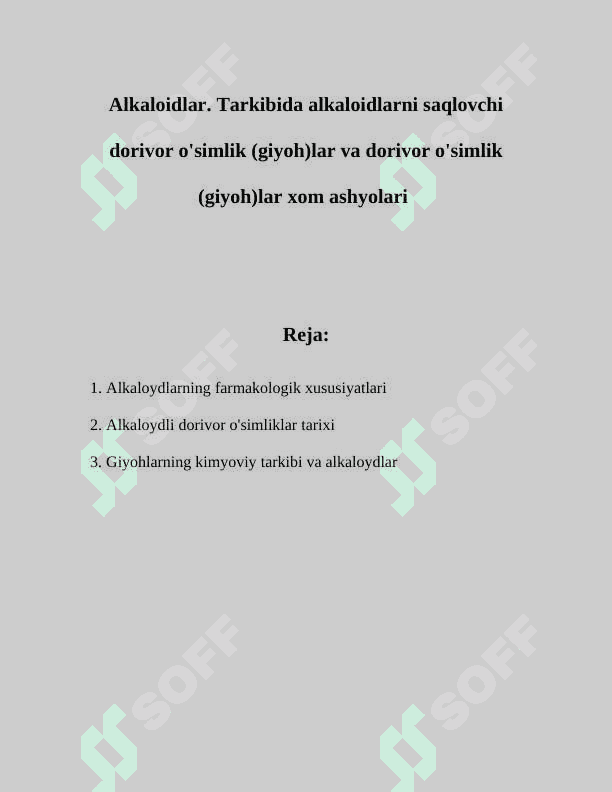 Alkaloidlar. Tarkibida alkaloidlarni saqlovchi dorivor o'simlik (giyoh)lar va dorivor o'simlik (giyoh)lar xom ashyolari 2