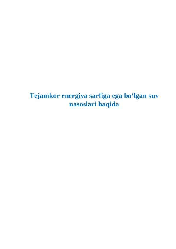 Tejamkor energiya sarfiga ega boʻlgan suv nasoslari haqida 1
