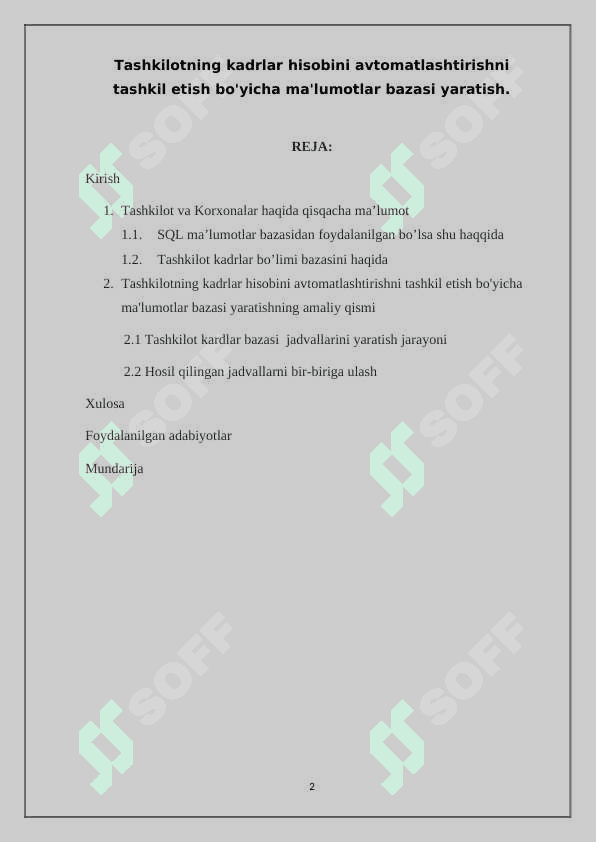 Tashkilotning kadrlar hisobini avtomatlashtirishni tashkil etish bo'yicha ma'lumotlar bazasi yaratish. 2