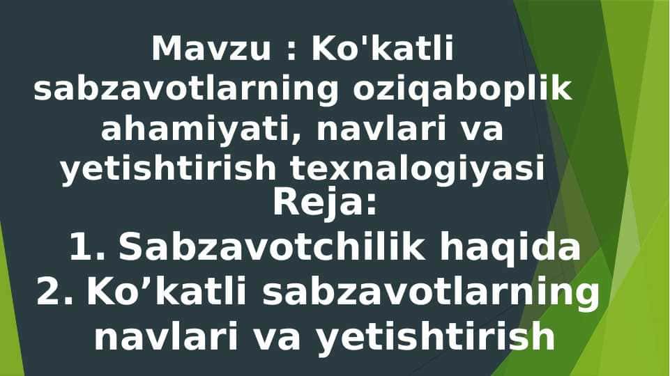 Ko'katli sabzavotlarning oziqaboplik ahamiyati 1