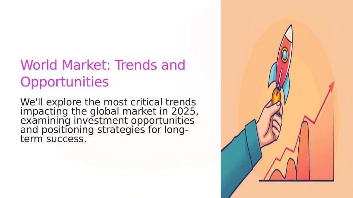 World Market: Trends and Opportunities 1