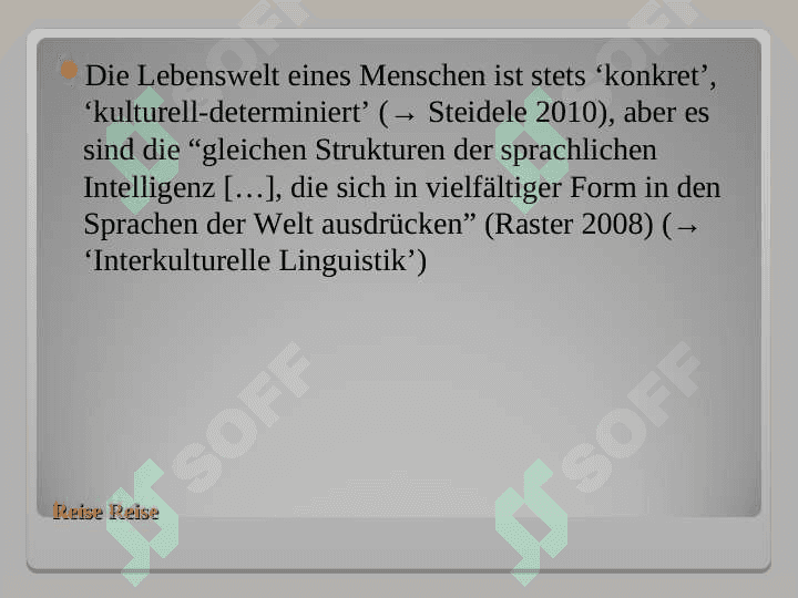 “REISE, REISE” ODER: “WOHIN SOLL DENN DIE REISE GEHEN 3