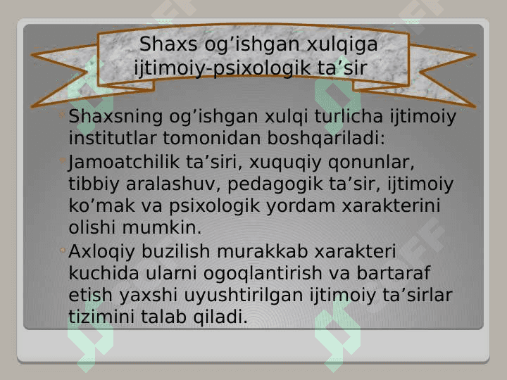 SHAXSNING OG’ISHGAN AXLOQIGA IJTIMOIY-PSIXOLOGIK TA’SIR 3