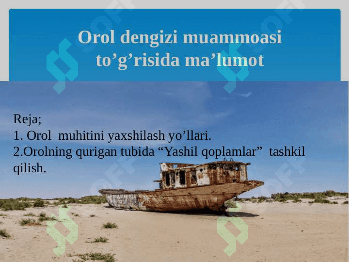 Orol dengizi muammoasi to’g’risida ma’lumot 2