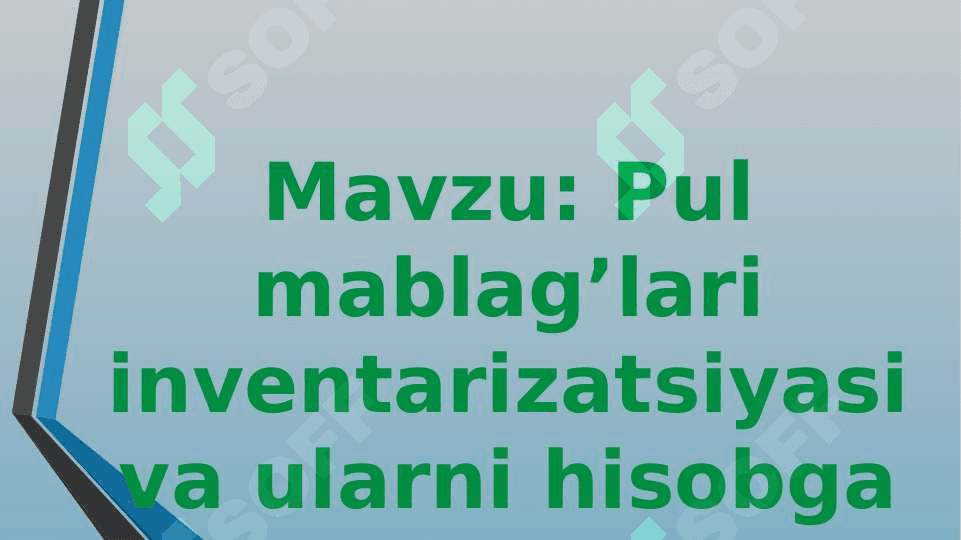 Pul mablag’lari inventarizatsiyasi va ularni hisobga olish 2