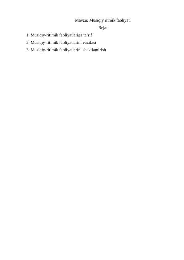 Musiqiy ritmik faoliyat. 1