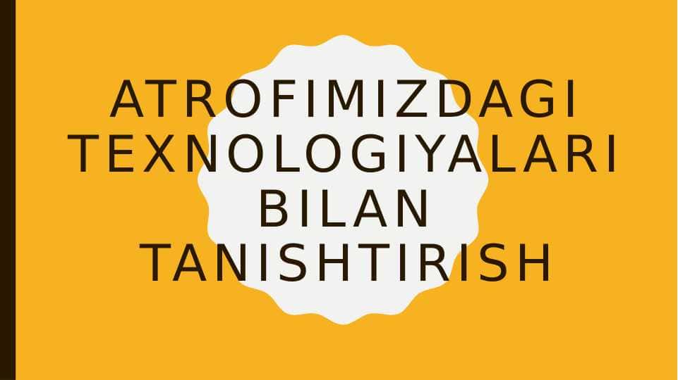 Texnalogiya va uni oʻqitish metodikasi