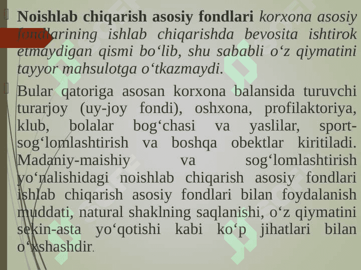 KORXONANING  ASOSIY  FONDLARI VA         ISHLAB  CHIQARISH  QUVVATI pptx 5