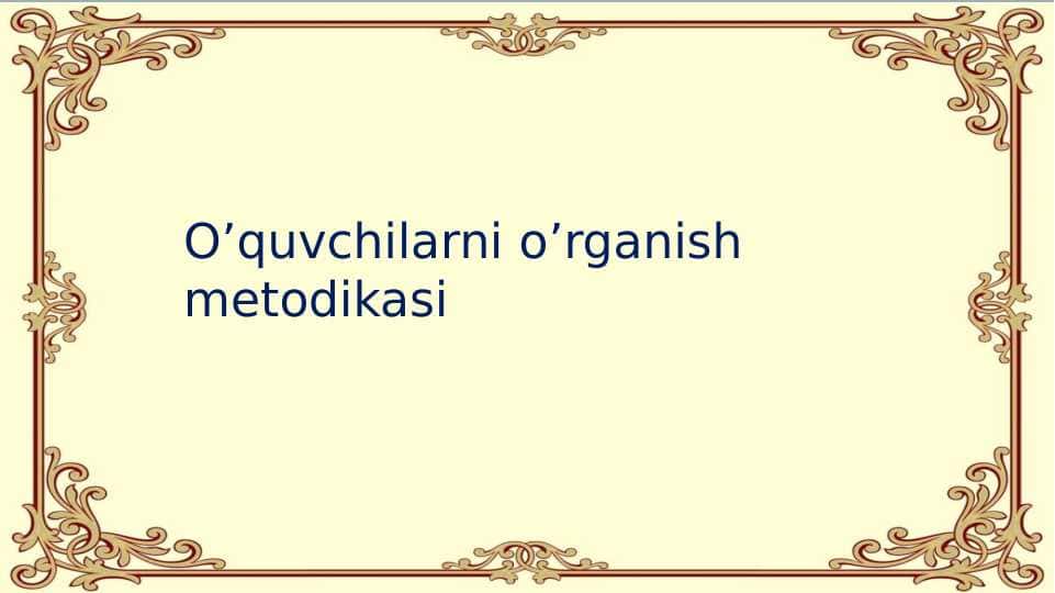 O’quvchilarni o’rganish metodikasi 1