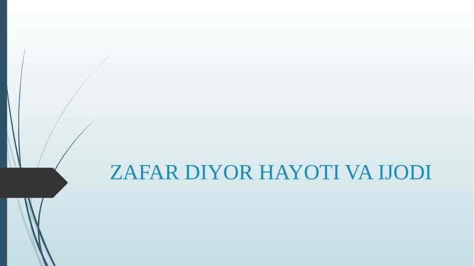 ZAFAR DIYOR HAYOTI VA IJODI 1