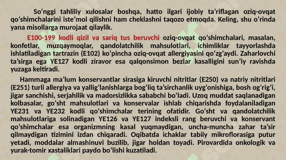 Aromatizatorlar. Antioksidantlar. Konservantlar. Bo‘yoqlar. 4