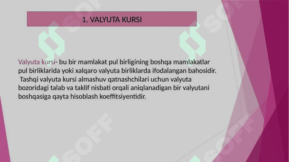 VALYUTA KURSI VA UNGA TA’SIR KO`RSATUVCHI OMILLAR 2