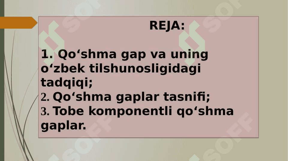 Qo‘shma gap va uning o‘zbek tilshunosligidagi tadqiqi. Qo‘shma gaplar tasnifi masalasi. Tobe komponentli qo‘shma gapning an’anaviy talqini va tasnifi 2