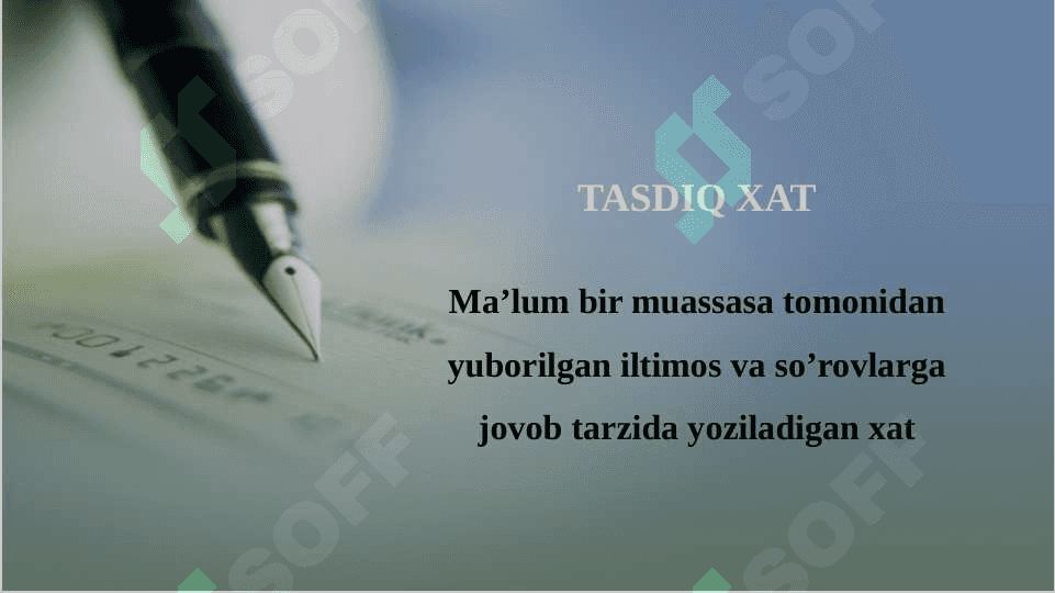 XIZMAT YOZISHMALARI: KAFOLAT XATI, TASDIQ XATI FARMOYISH XATI, SO'ROV XATI 4