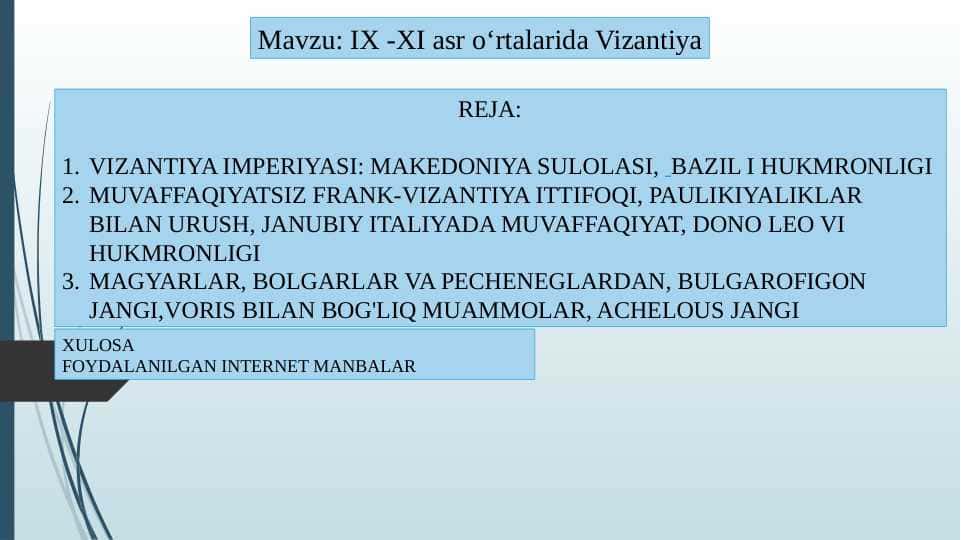 IX -XI asr o‘rtalarida Vizantiya