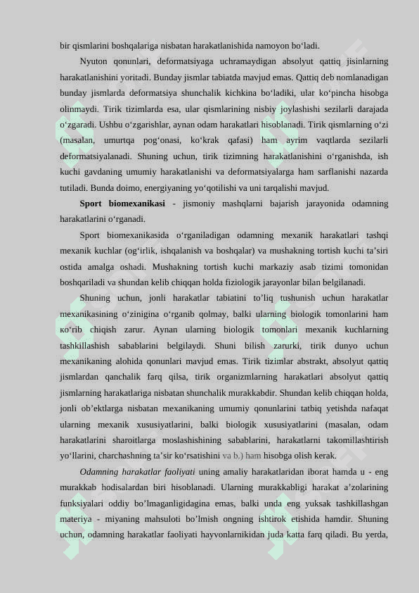 Sport biomexanikasi fanining obyekti, predmeti, maqsadi va vazifalari. Sport biomexanikasining ilm-fan sifatida shakllanishi va rivojlanish tarixi. 7