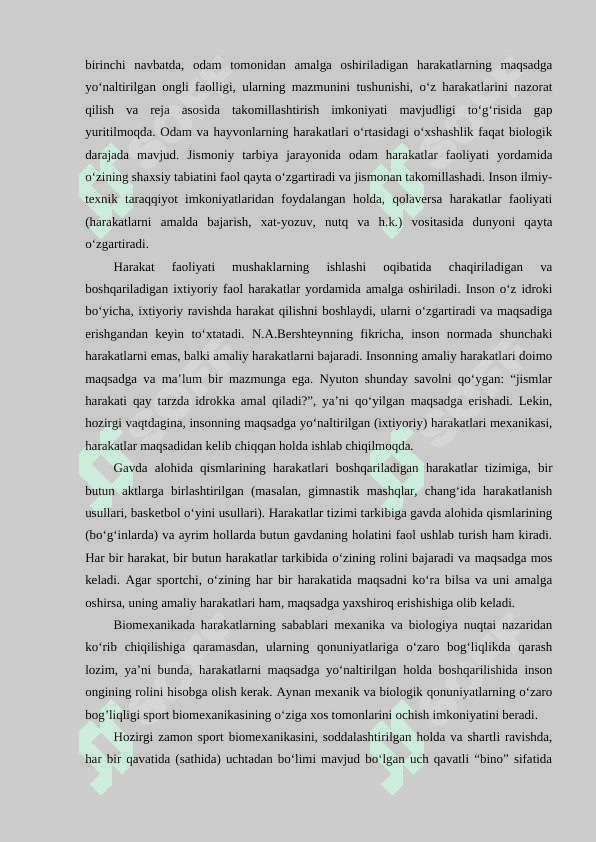Sport biomexanikasi fanining obyekti, predmeti, maqsadi va vazifalari. Sport biomexanikasining ilm-fan sifatida shakllanishi va rivojlanish tarixi. 8