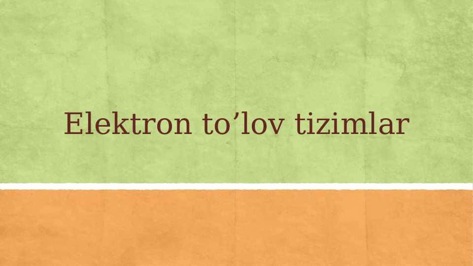 Elektron toʻlov tizimlari 1