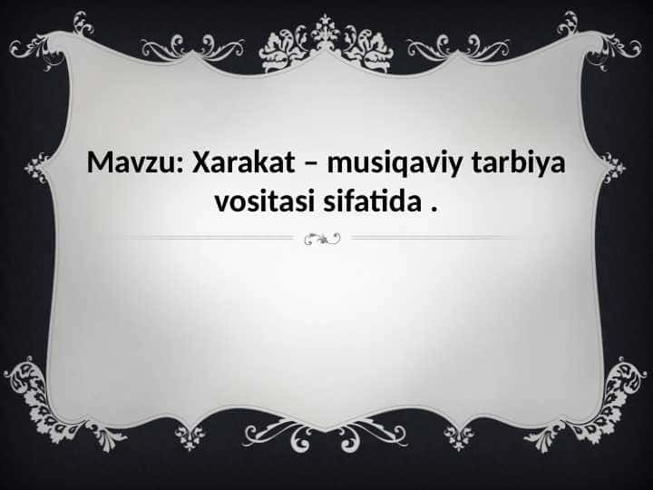 Xarakat – musiqaviy tarbiya vositasi sifatida 1