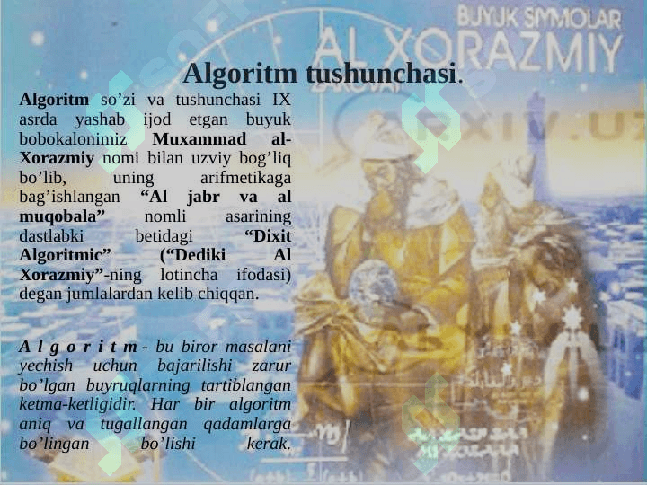 MAVZU:  ALGARITM ,TURLARI,  XOSSALARI , BERILISH USULLARI 2