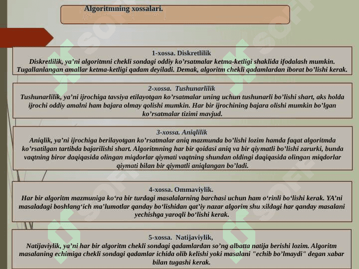 MAVZU:  ALGARITM ,TURLARI,  XOSSALARI , BERILISH USULLARI 4