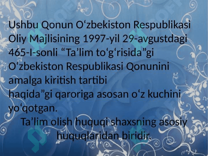 Mavzu: O`zbekiston Respublikasining “Ta`lim to‘g‘risidagi qonuni” va uning mohiyati. 2