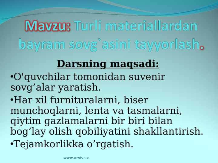 Turli materiallardan bayram sovg`asini tayyorlash 1