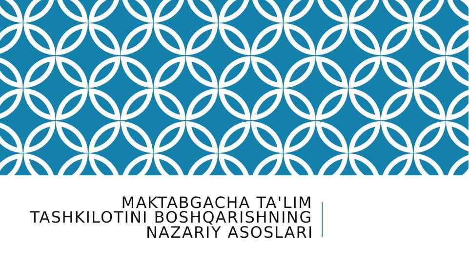 maktabgacha ta'lim tashkilotini boshqarishning nazariy asoslari 1