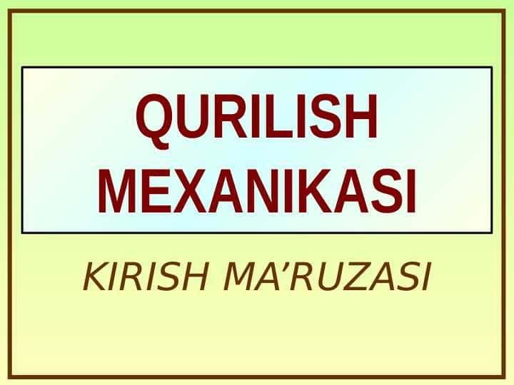 QURILISH MEXANIKASI. Kirish 1