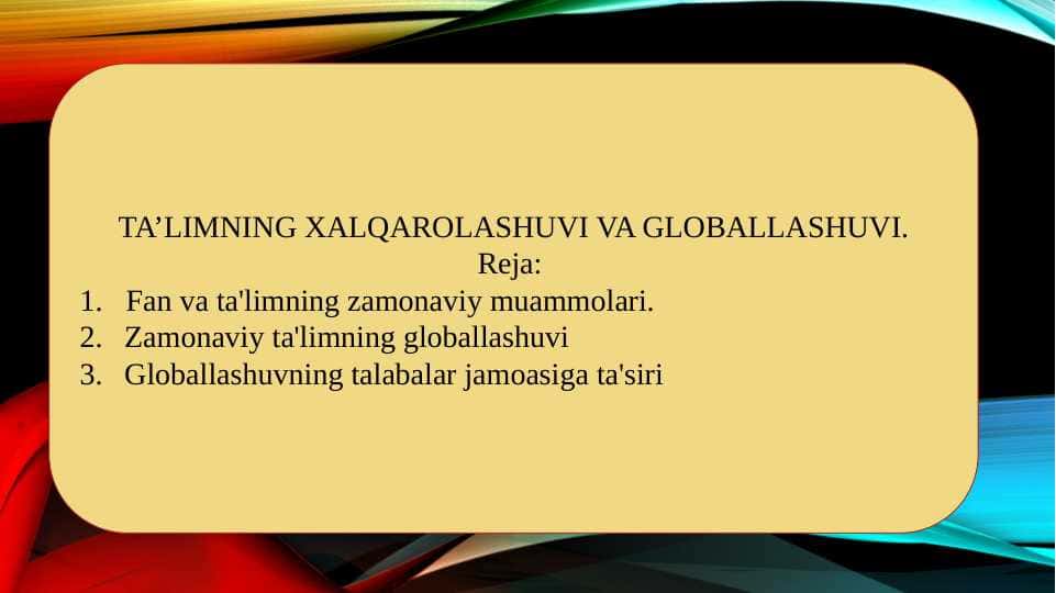 TA’LIMNING XALQAROLASHUVI VA GLOBALLASHUVI 1