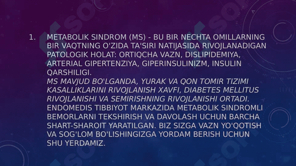 Metabolik sindrom belgilari, sabablari, tashxisi va davolash 3