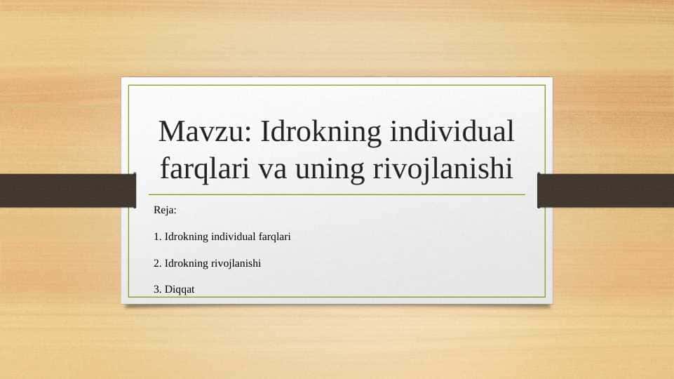 Idrokning individual farqlari va uning rivojlanishi slayd