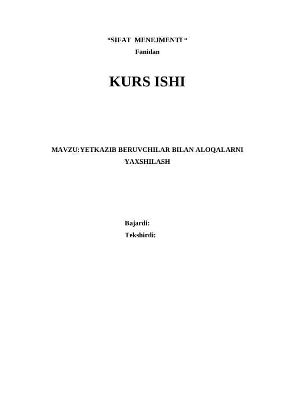 YETKAZIB BERUVCHILAR BILAN ALOQALARNI YAXSHILASH