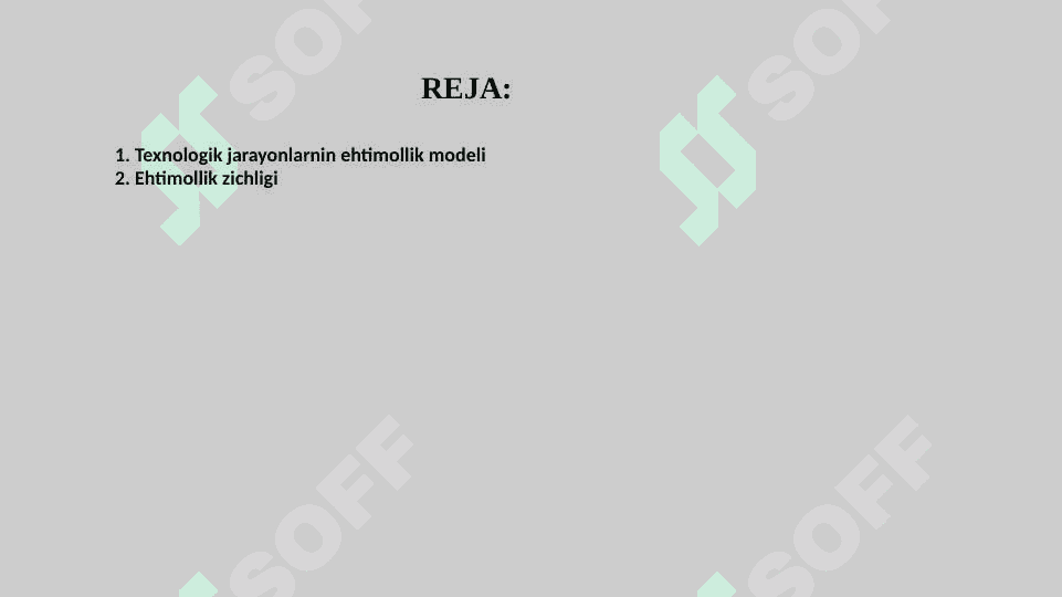 ТЕХNOLOGIK JARAYONLARNING EHTIMOLLIK MODELI 2