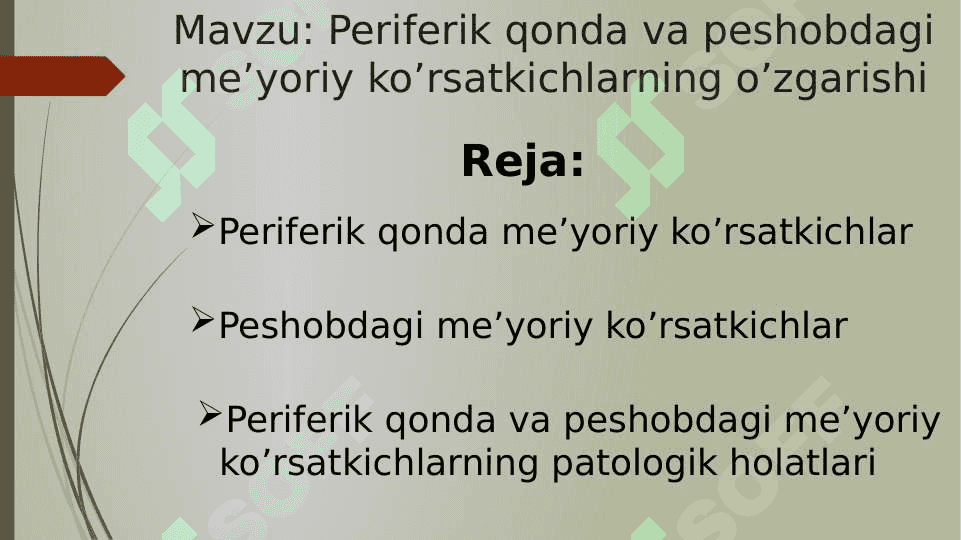 Qon va peshob tahlili. Ulardagi patalogik holatlar. Periferik qonda va peshobdagi me’yoriy ko’rsatkichlarning o’zgarishi 2