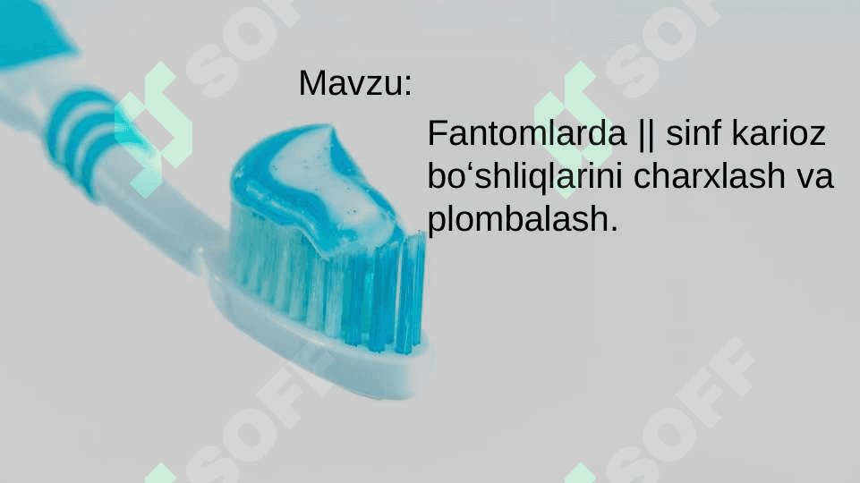 Fantomlarda. sinf karioz bo'shliqlarini charxlash va plombalash. 2