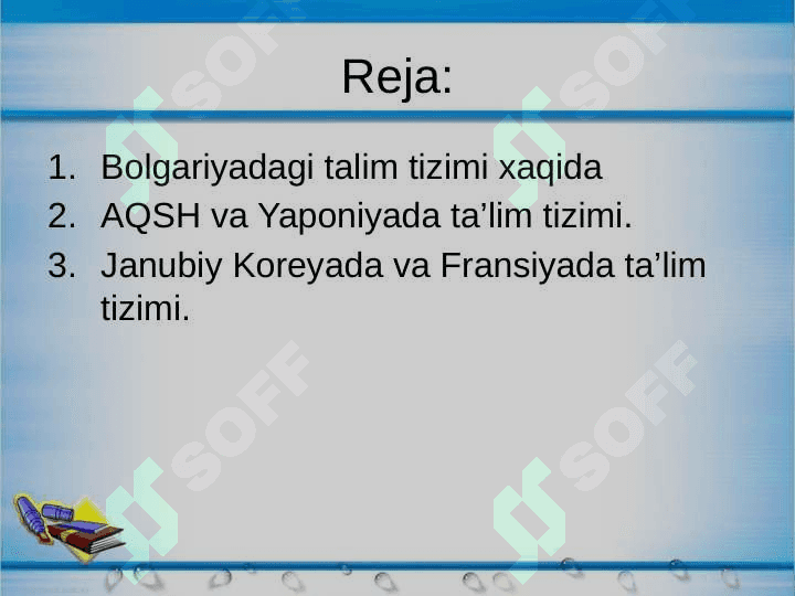 Rivojlangan  mamlakatlarning  ta’lim tizimi ( Bolgariyadagi talim tizimi xaqida) 2
