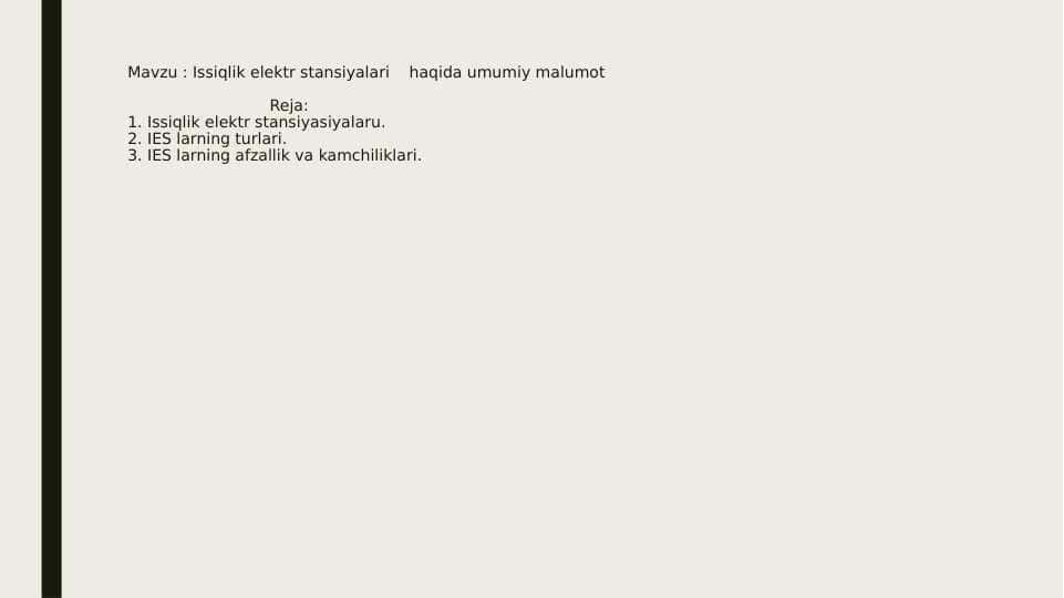 Issiqlik elektr stansiyalari    haqida umumiy malumot