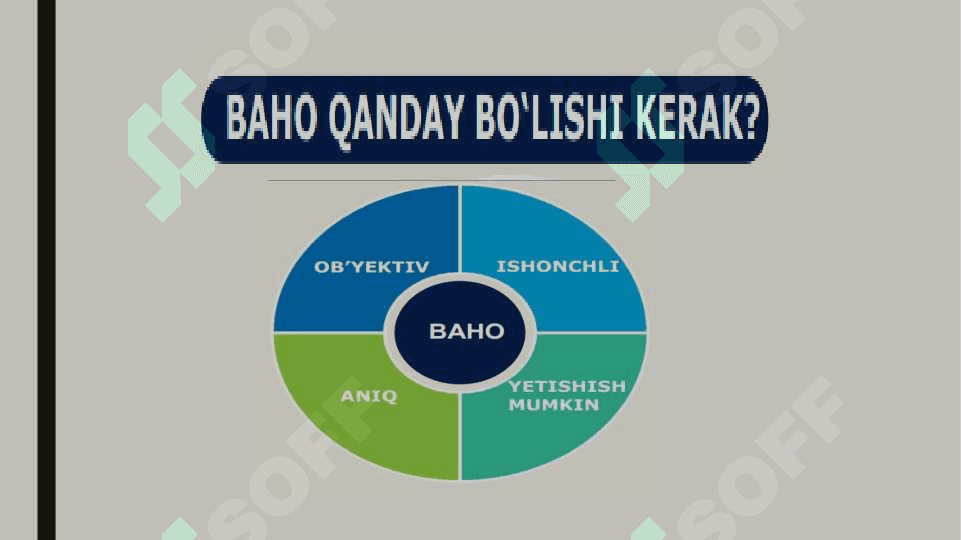 Yangi baholash tizimi-sifatli ta`lim omili 2