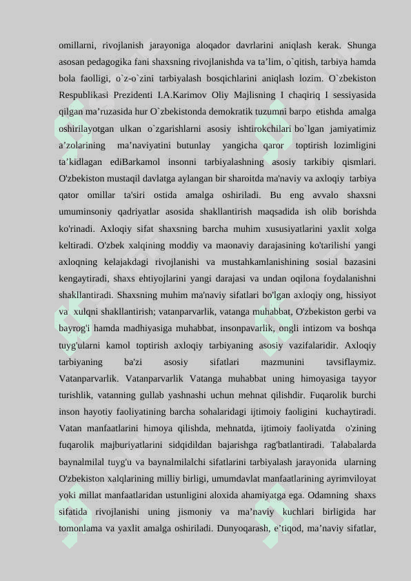 SHAXS SHAKLLANISHIGA TA’SIR ETUVCHI  ASOSIY OMILLAR 7