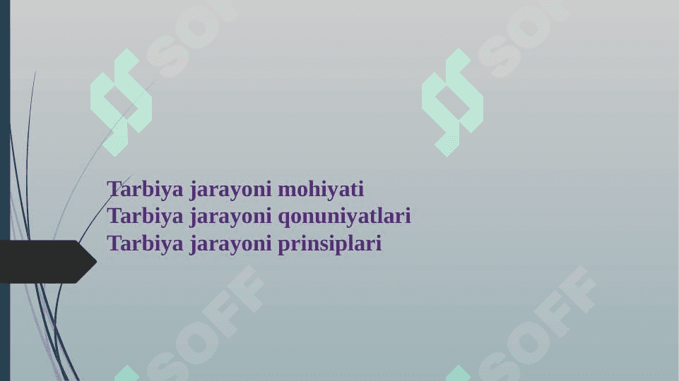 Tarbiya qonuniyatlari va prinsiplari (TAQDIMOT) 2